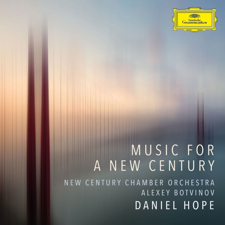 Alexey Botvinov, Daniel Hope & New Century Chamber Orchestra - Music For A New Century