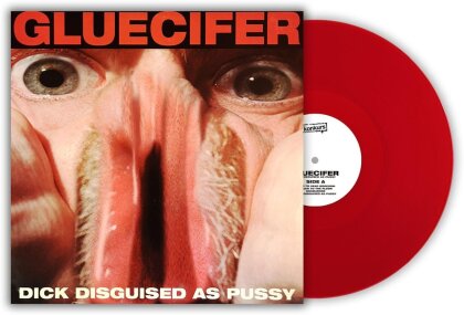 Gluecifer - Dick Disguised As Pussy (2023 Reissue, Red Vinyl, LP)
