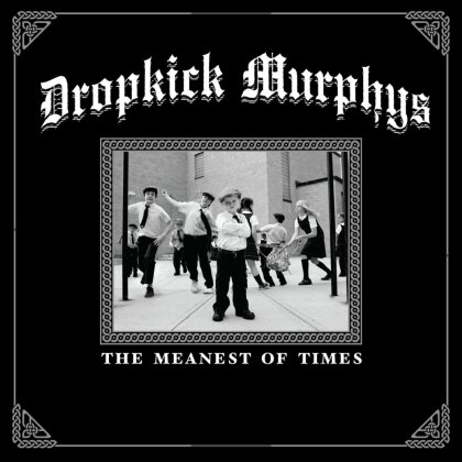 Dropkick Murphys - Meanest Of Times (2023 Reissue, LP)