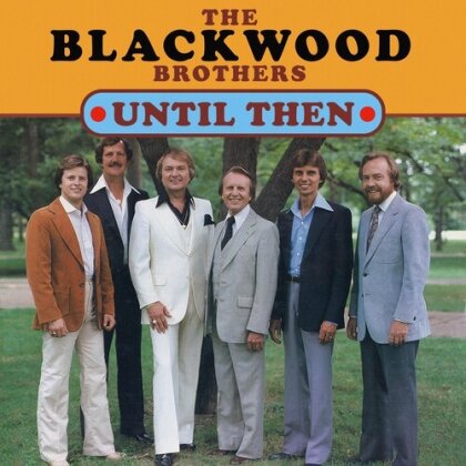 The Blackwood Brothers - Until Then (CD-R, Manufactured On Demand)