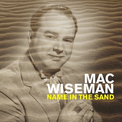 Mac Wiseman - Name In The Sand (CD-R, Manufactured On Demand)