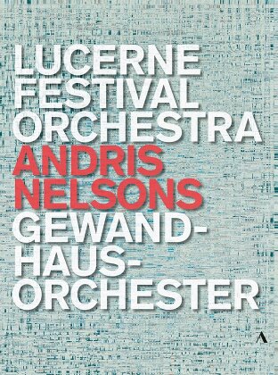 Lucerne Festival Orchestra, Gewandhausorchester Leipzig & Andris Nelsons - Andris Nelsons (4 DVDs)