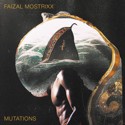 Faizal Mostrixx - Mutations (LP)