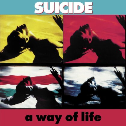 Suicide - A Way Of Life (2023 Reissue, BMG Rights Management, 35th Anniversary Edition)