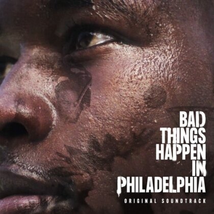 Bad Things Happen In Philadelphia - OST