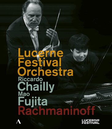 Lucerne Festival Orchestra, Mao Fujita & Riccardo Chailly - Rachmaninoff - Piano Concerto No. 2 in C minor, op. 18 / Symphony No. 2 in E minor, Op. 27