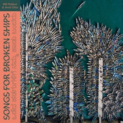MD Pallavi & Andi Otto - Songs For Broken Ships (LP)