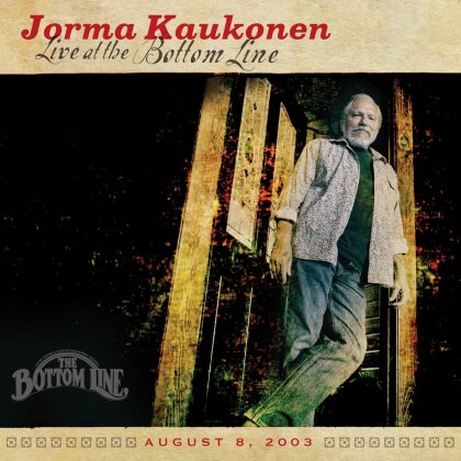 Jorma Kaukonen - Live At The Bottom Line (Digipack, 2 CDs)