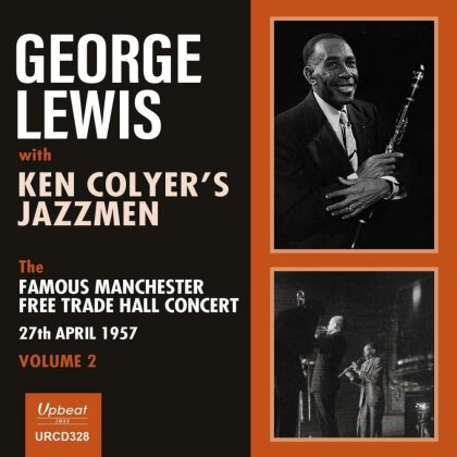 George Lewis & Ken Jazzmen Colyer - Famous Manchester Free Trade Hall Concert Vol 2