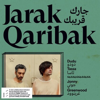 Johnny Greenwood & Dubu Tassa - Jarak Qaribak