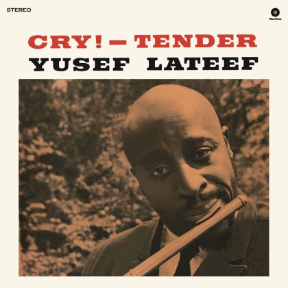 Yusef Lateef - Cry - Tender (2023 Reissue, Bonustracks, Wax Time, Limited Edition, LP)