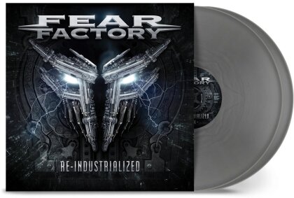 Fear Factory - Re-Industrialized (Nuclear Blast, 2023 Reissue, Silver Vinyl, 2 LPs)