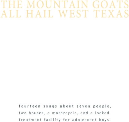 The Mountain Goats - All Hail West Texas (2023 Reissue, Yellow Vinyl, LP)