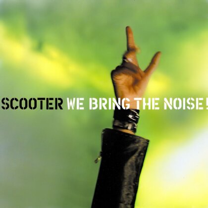 Scooter - We Bring The Noise (2023 Reissue, Universal, LP)