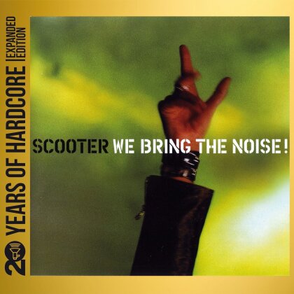 Scooter - We Bring The Noise (2023 Reissue, 20 Years Of Hardcore - Expanded Edition, Universal, 2 CDs)