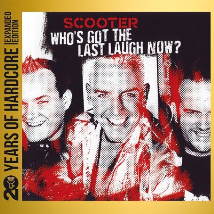 Scooter - Who's Got The Last Laugh Now (2023 Reissue, Universal, 20 Years Of Hardcore Edition, 2 CD)