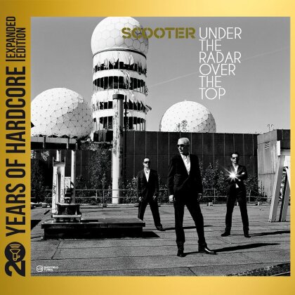 Scooter - Under The Radar Over The Top (2023 Reissue, Universal, 20 Years Of Hardcore Edition, 2 CD)