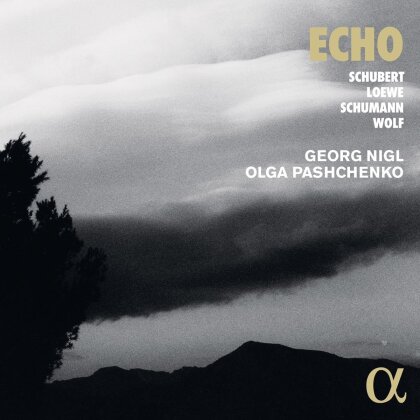 Georg Nigl, Olga Pashchenko, Franz Schubert (1797-1828), Carl Loewe (1796-1869), … - Echo
