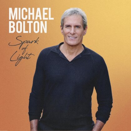 Michael Bolton - Spark Of Light (Alternate Cover, + Bonustrack, Limited Edition)