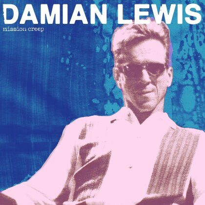 Damian Lewis - Mission Creep (Blue Vinyl, LP)