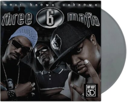Three 6 Mafia - Most Known Unknown (2023 Reissue, Get On Down, Gatefold, Édition Deluxe, Silver Vinyl, LP)