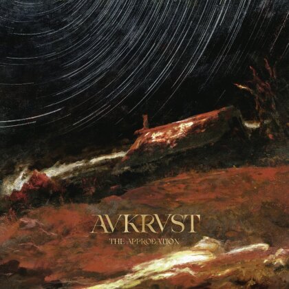 Avkrvst - The Approbation (Gatefold, Limited Edition, Orange Vinyl, LP)