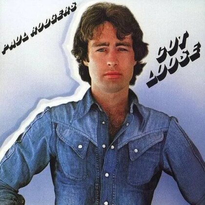 Paul Rodgers (Free, Bad Company, Queen, The Firm) - Cut Loose (2023 Reissue, Audiophile, Friday Music, 40th Anniversary Edition, White Vinyl, LP)