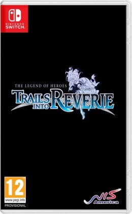 The Legend of Heroes: Trails into Reverie (Édition Deluxe)