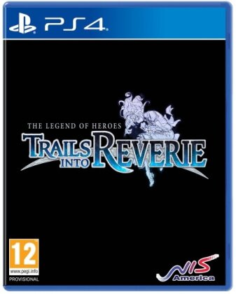 The Legend of Heroes - Trails into Reverie (Édition Deluxe)
