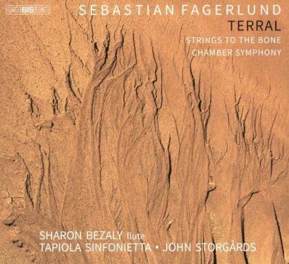 Sebastian Fagerlund (*1972), John Storgårds, Sharon Bezaly & Tapiola Sinfonietta - Terral (Hybrid SACD)
