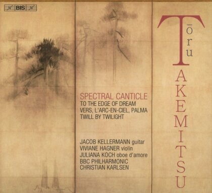 Toru Takemitsu (1930-1996), Christian Karlsen, Juliana Koch, Viviane Hagner, … - Spectral Canticle (Hybrid SACD)