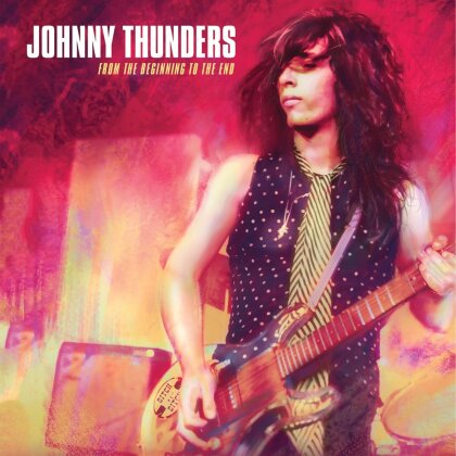 Johnny Thunders - From The Beginning To The End (Cleopatra, 3 CDs)
