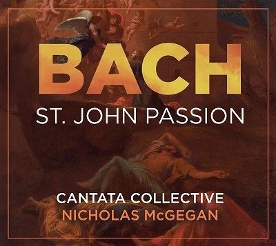 Cantata Collective, Johann Sebastian Bach (1685-1750) & Nicholas McGegan - St. John Passion - Johannes Passion (2 CD)