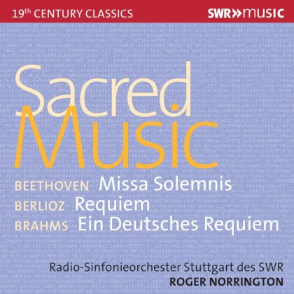Ludwig van Beethoven (1770-1827), Hector Berlioz (1803-1869), Johannes Brahms (1833-1897), Sir Roger Norrington & RSO Stuttgart des SWR - Sacred Music (4 CDs)