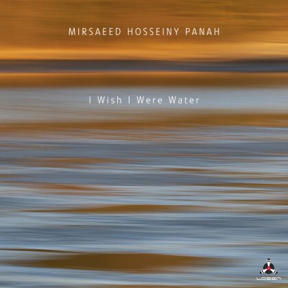Mirsaeed Hosseiny Panah - I Wish I Were Water