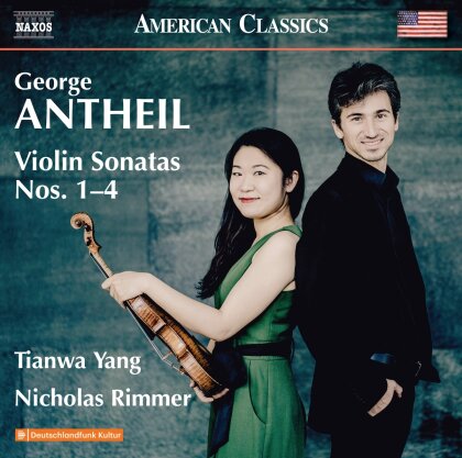 George Antheil (1900-1959), Tianwa Yang & Nicholas Rimmer - Violin Sonatas Nos. 1-4