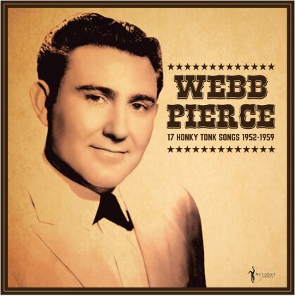 Webb Pierce - 17 Honky Tonk Songs (LP)