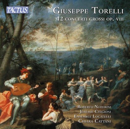 Roberto Noferini, Jérémie Chigioni, Ensemble Locatelli, Giuseppe Torelli (1658-1707) & Chiara Cattani - 12 Concerti Grossi Op. VIII (2 CDs)
