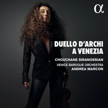 Venice Baroque Orchestra, Andrea Marcon & Chouchane Siranossian - Duello D'Archi A Venezia