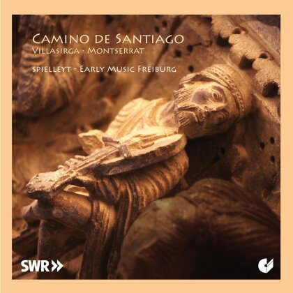 Spielleyt - Early Music Freiburg - Camino De Santiago - Mittelalterliche Musik Auf Den Pilgerwegen Spanien
