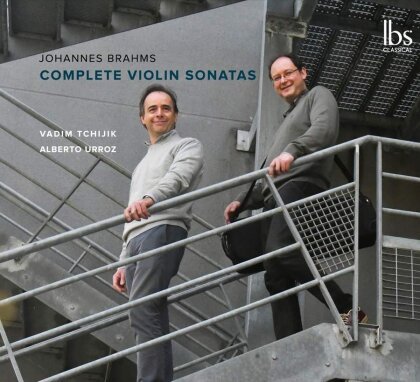 Johannes Brahms (1833-1897), Vadim Tchijik & Alberto Urroz - Complete Violin Sonatas