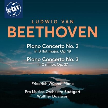 Ludwig van Beethoven (1770-1827), Walter Davisson, Friedrich Wührer & Pro Musica Orchestra Stuttgart - Piano Concertos Nos. 2 & 3