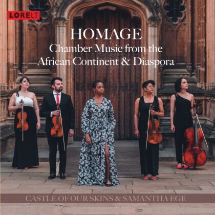 Castle Of Our Skins & Samatha Ege - Homage: Chamber Music From The African Continent - & Diaspora