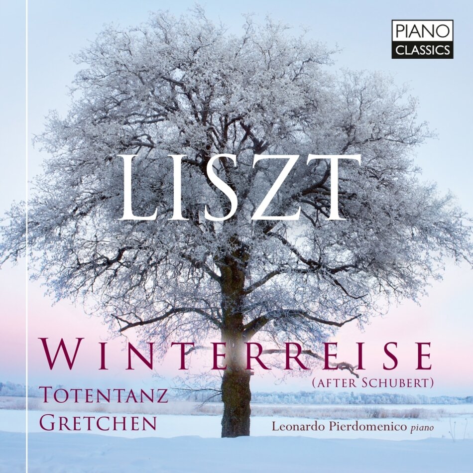 Franz Liszt (1811-1886) & Leonardo Pierdomenico - Winterreise (after Schubert)/Totentanz/Gretchen