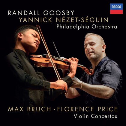 Yannick Nezet-Seguin, Max Bruch (1838-1920), Florence Beatrice Price (1887-1953) & Randall Goosby - Violin Concertos
