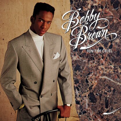 Bobby Brown - Don't Be Cruel (2023 Reissue, Bonustracks, Iconoclassic, 35th Anniversary Edition, Deluxe Edition, Remastered, 2 CDs)