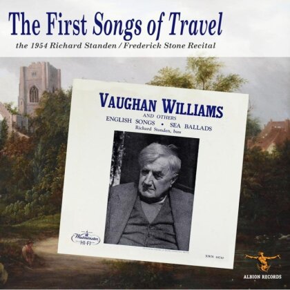 Ralph Vaughan Williams (1872-1958), +, Richard Standen & Frederick Stone (Pianist) - First Songs Of Travel - The 1954 Recital