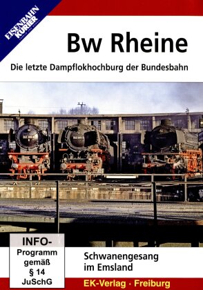 Bw Rheine - Die letzte Dampflokhochburg der Bundbahn