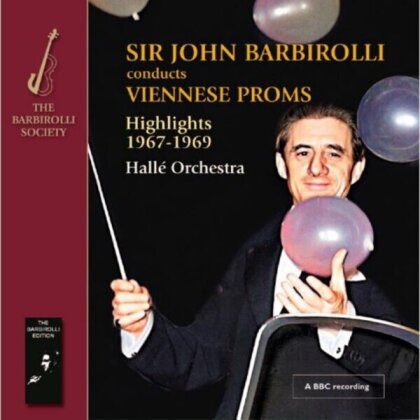 Sir John Barbirolli & Hallé Orchestra - Viennese Proms - Highlights 1967-1969