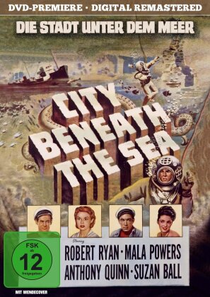 City Beneath the Sea - Die Stadt unter dem Meer (1952) (Cinema Version, Remastered)